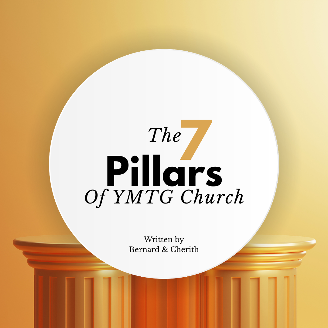 The 7 Pillars of YMTG Church